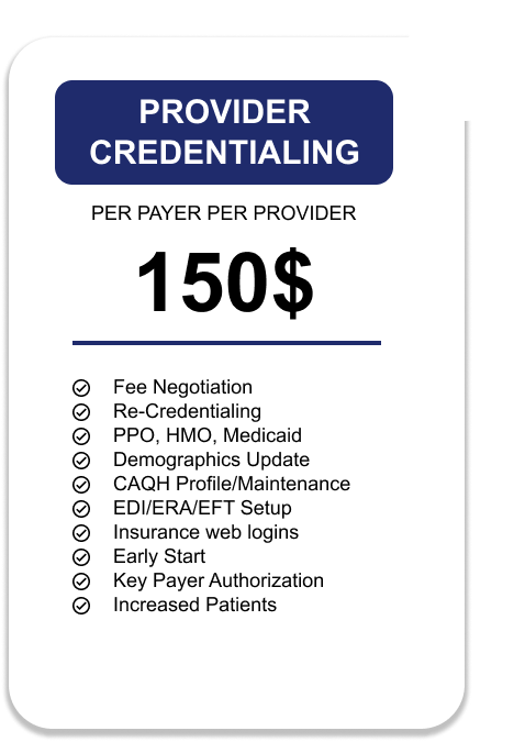 150$ for one provider credentialing - 150$ for per enrollment services - hms usa inc credentialing services